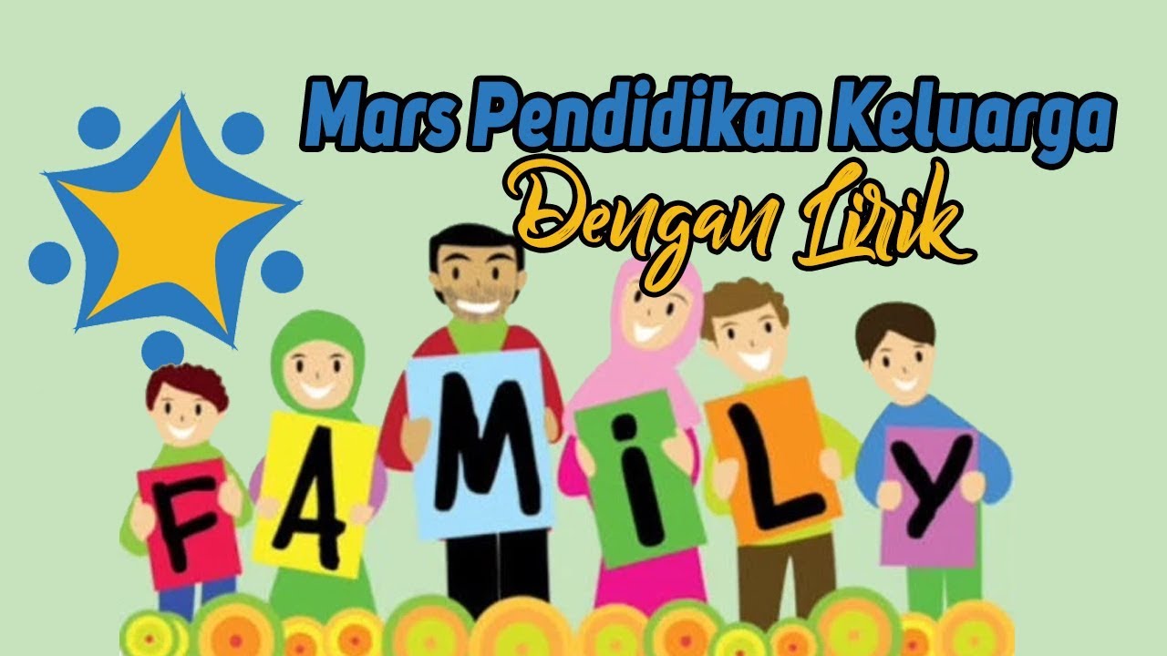 Mars  pendidikan  keluarga Dengan  Lirik