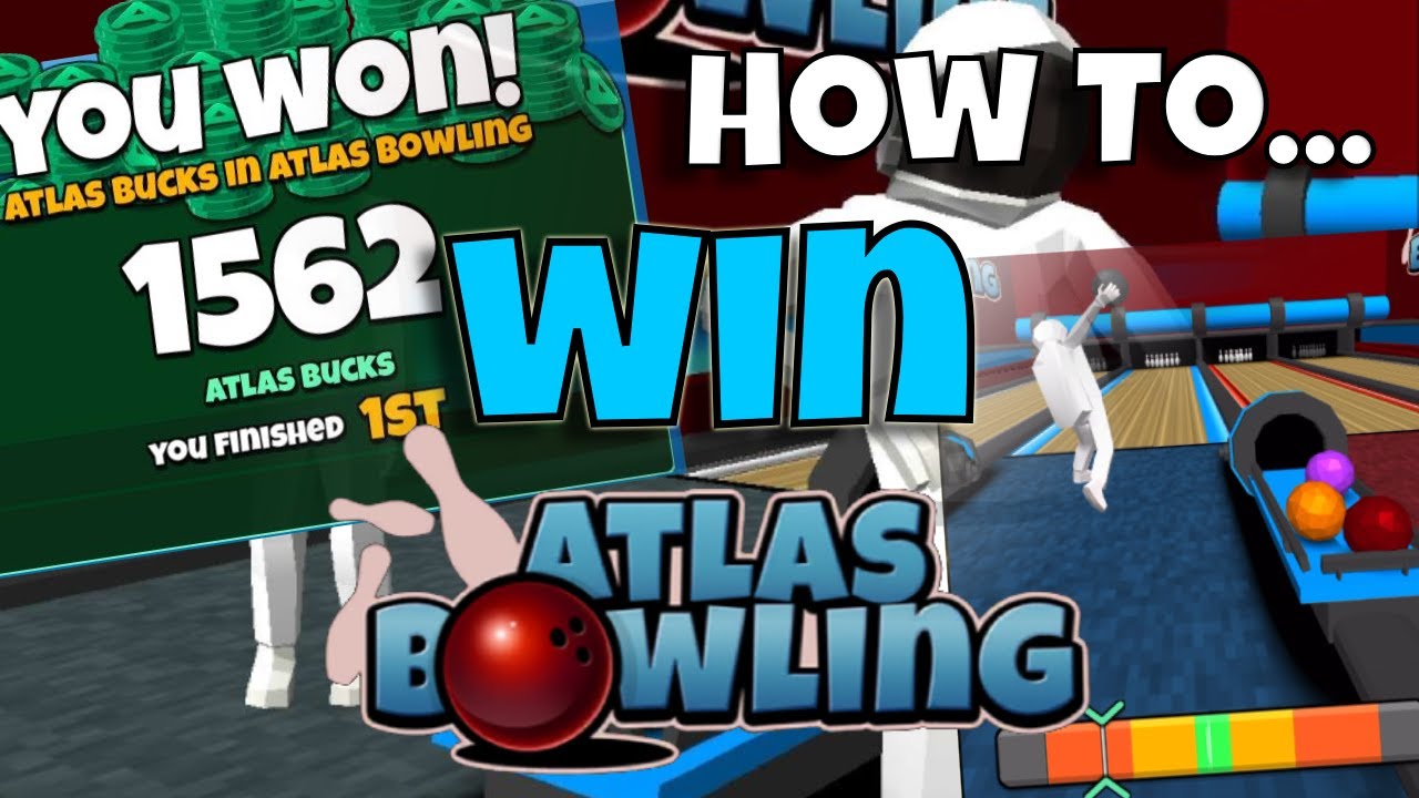 How to WIN in Atlas Bowling | A Top 25er's Guide