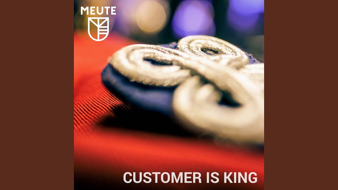 Customer Is King