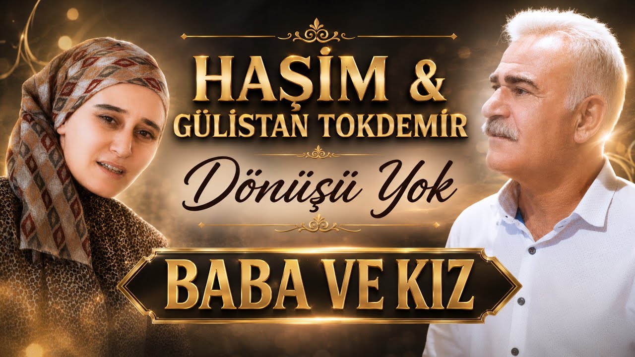 Haşim & Gülistan TOKDEMİR - Dönüşü Yok (2020)