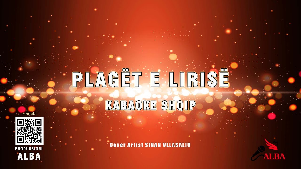 Karaoke Shqip - PLAGËT E LIRISË ( Cover Artist SINAN VLLASALIU )