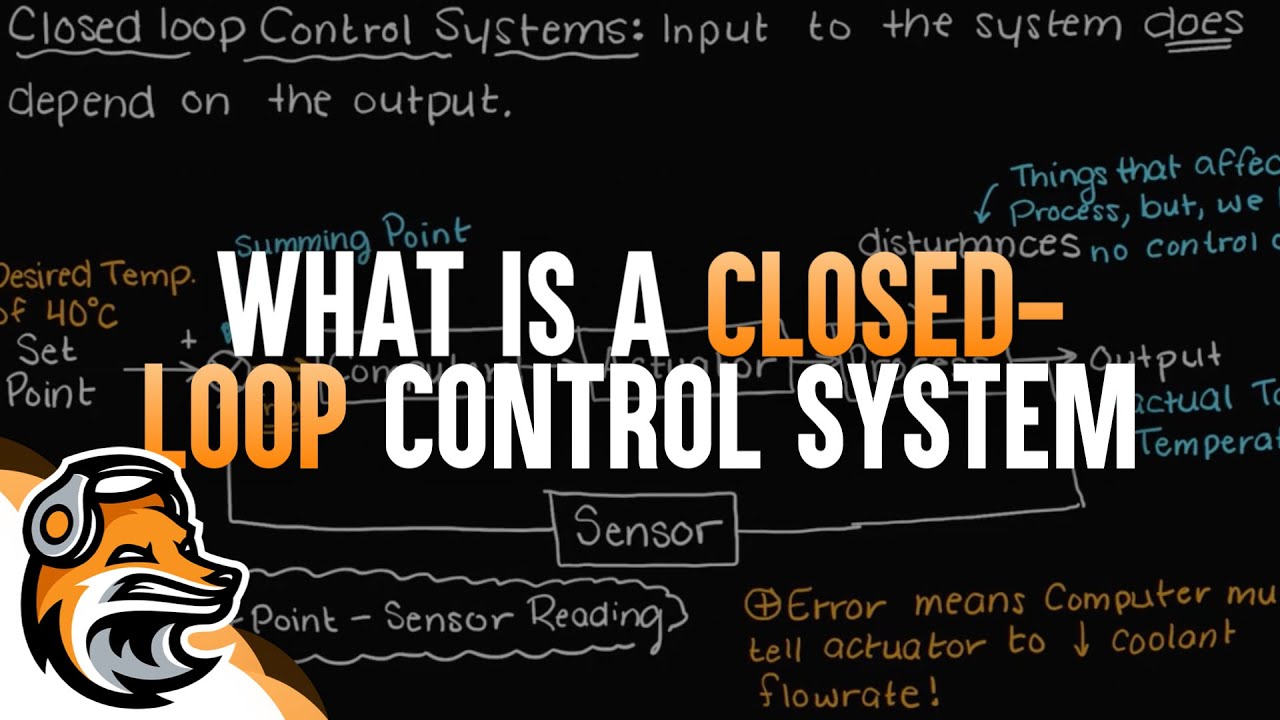What Is A Closed Loop Control System?