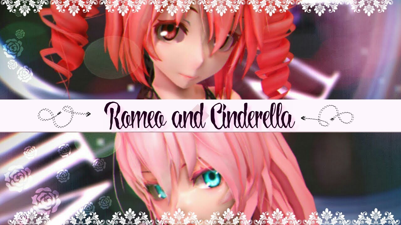 【MMD VIDEO+DUET】Romeo and Cinderella【Megurine Luka | 巡音ルカ • Kasane Teto | 重音テト】