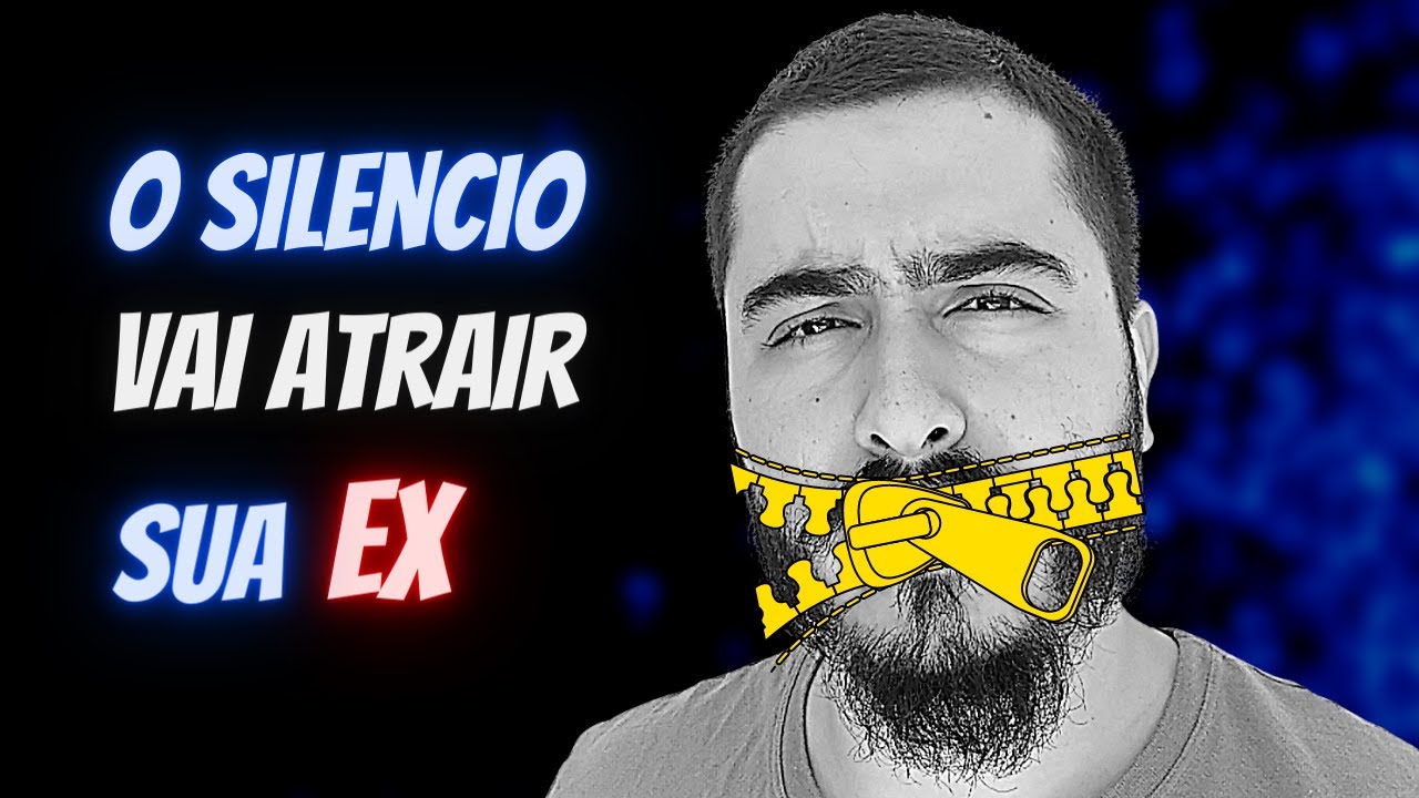 Por que o SILÊNCIO Faz Sua EX VOLTAR (2025)