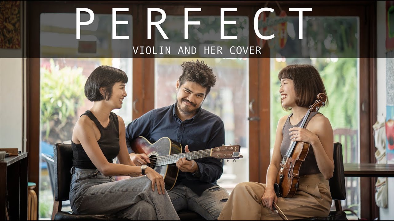 Perfect -Ed Sheeran | Violin and Her cover
