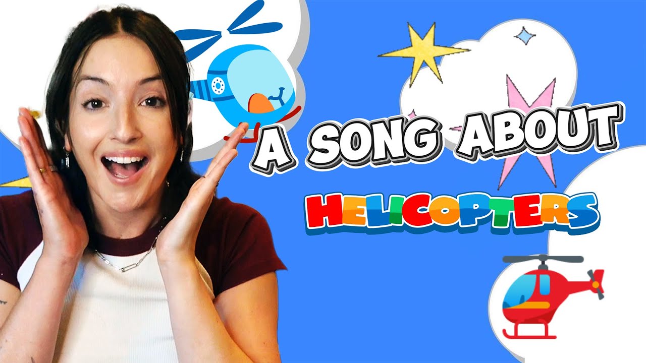 a song about helicopters!