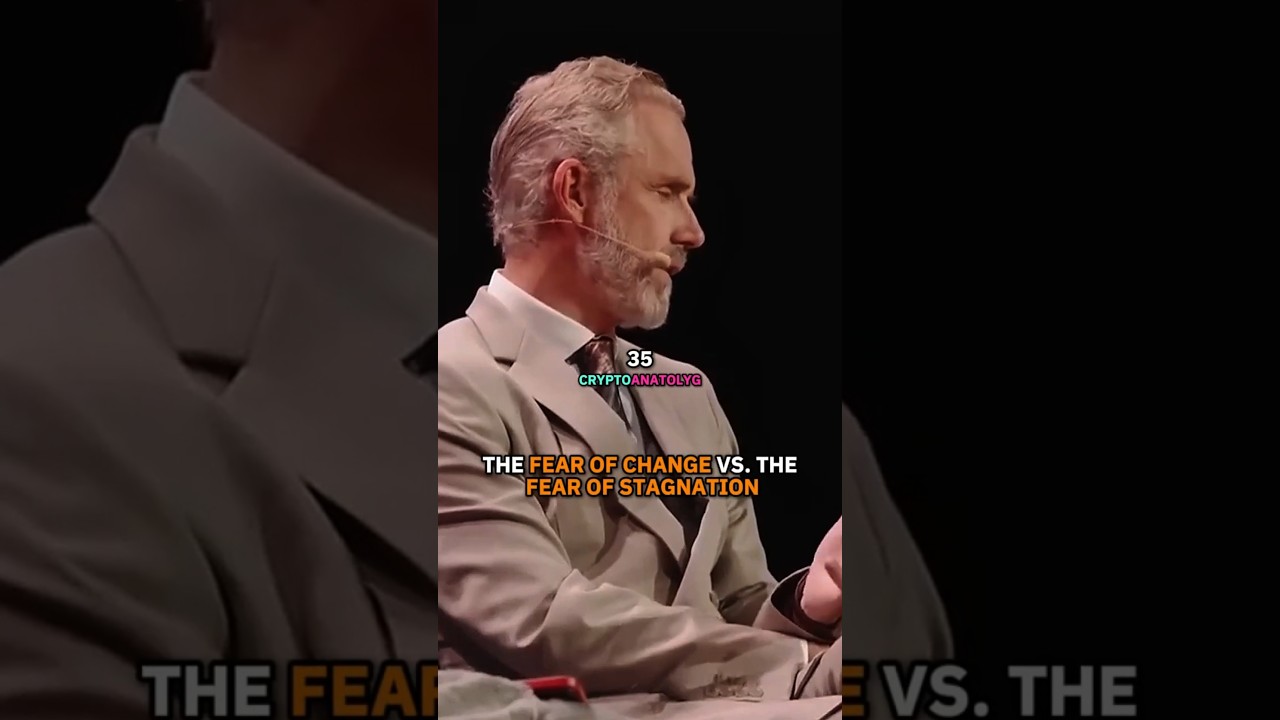 The Fear of Change vs. The Fear of Stagnation - Jordan B. Peterson