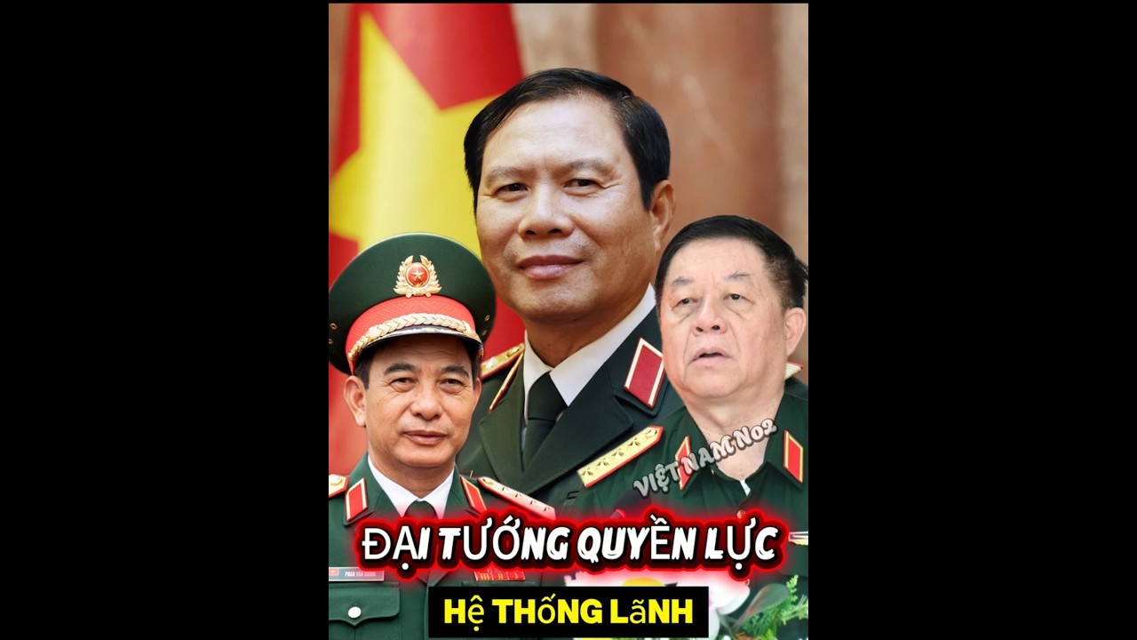 3 Đại tướng quyền lực nhất QU&Acirc;N ĐỘI VIỆT NAM  l&agrave; ai?