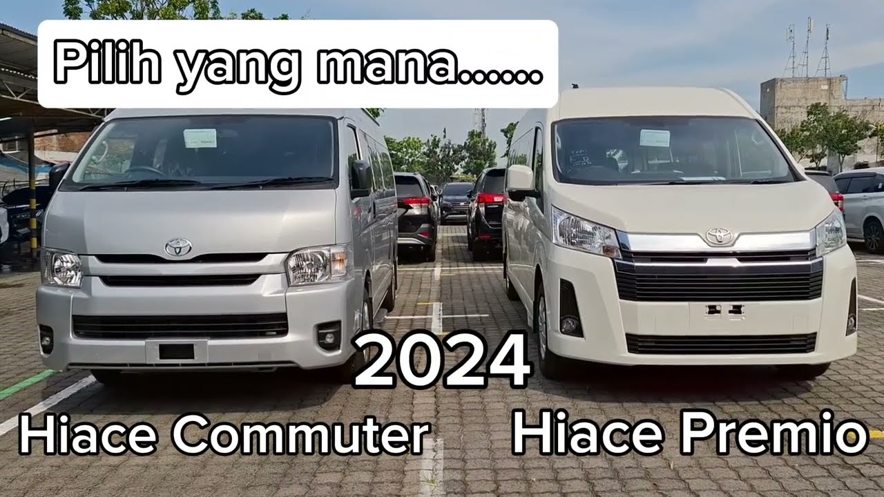 Perbedaan | Perbandingan | Toyota Hiace 3.0 Commuter dengan Hiace Premio 2.8 Tahun 2024