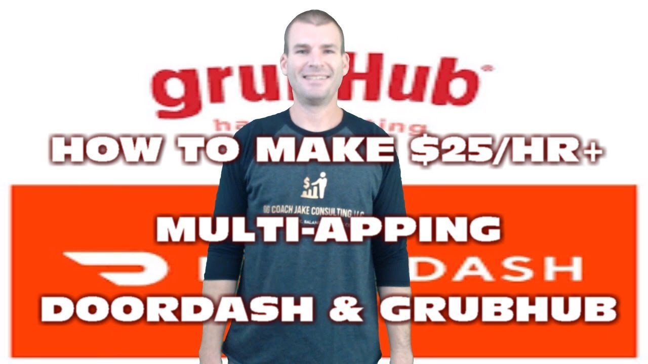 How To Make $25/Hour + With DoorDash & GrubHub Together $$$$