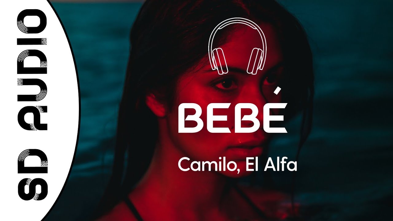 Camilo, El Alfa - BEBÉ (8D AUDIO)