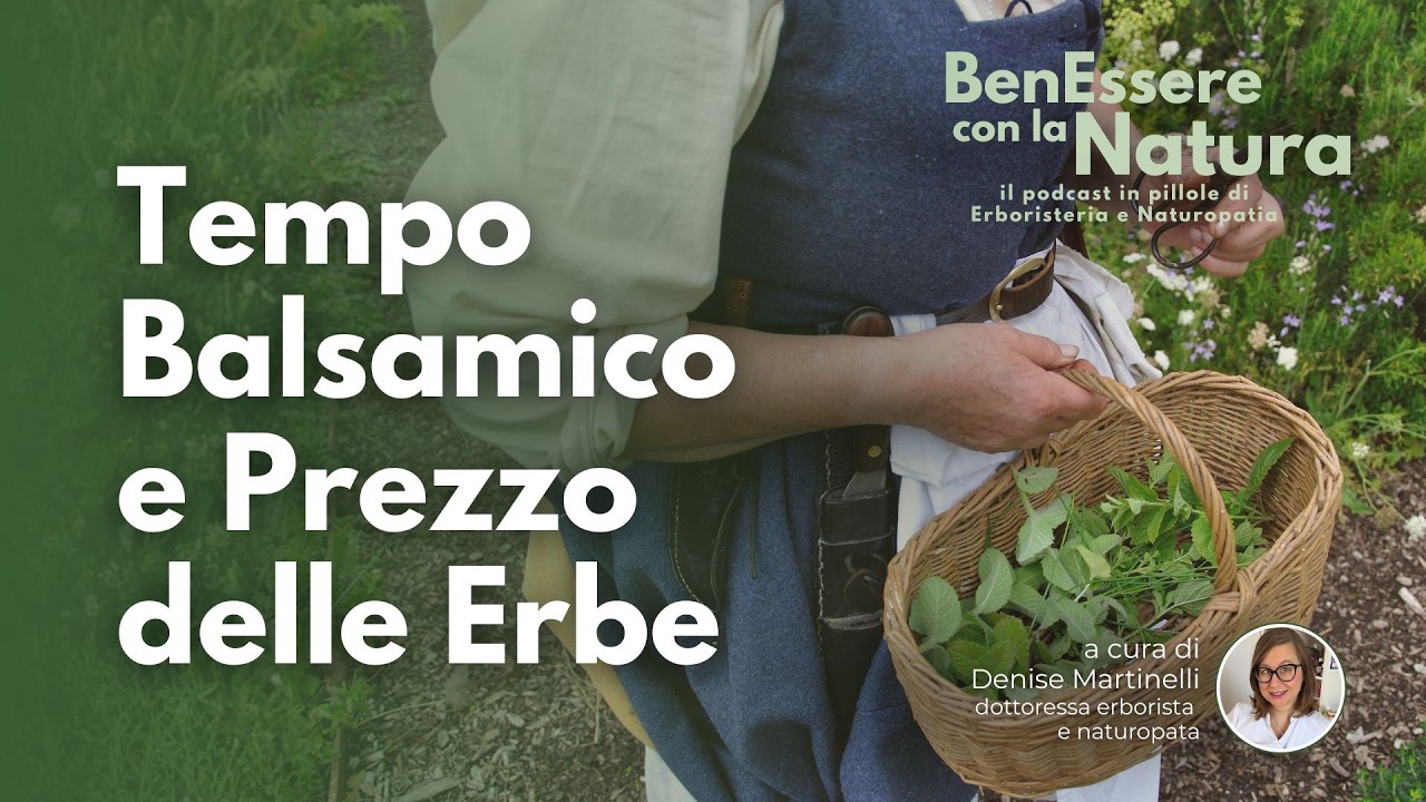 EP 7 - tempo balsamico e prezzo delle erbe
