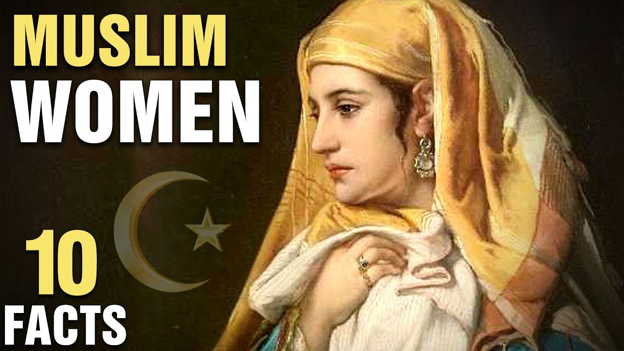 10 Most Important Muslim Women In History