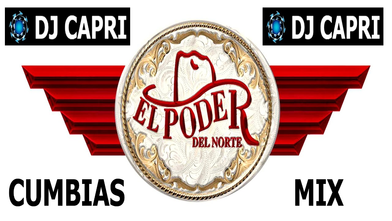 Cumbias Para Bailar Poder Del Norte Viejitas Pero Bonitas / Dj Capri Monterrey