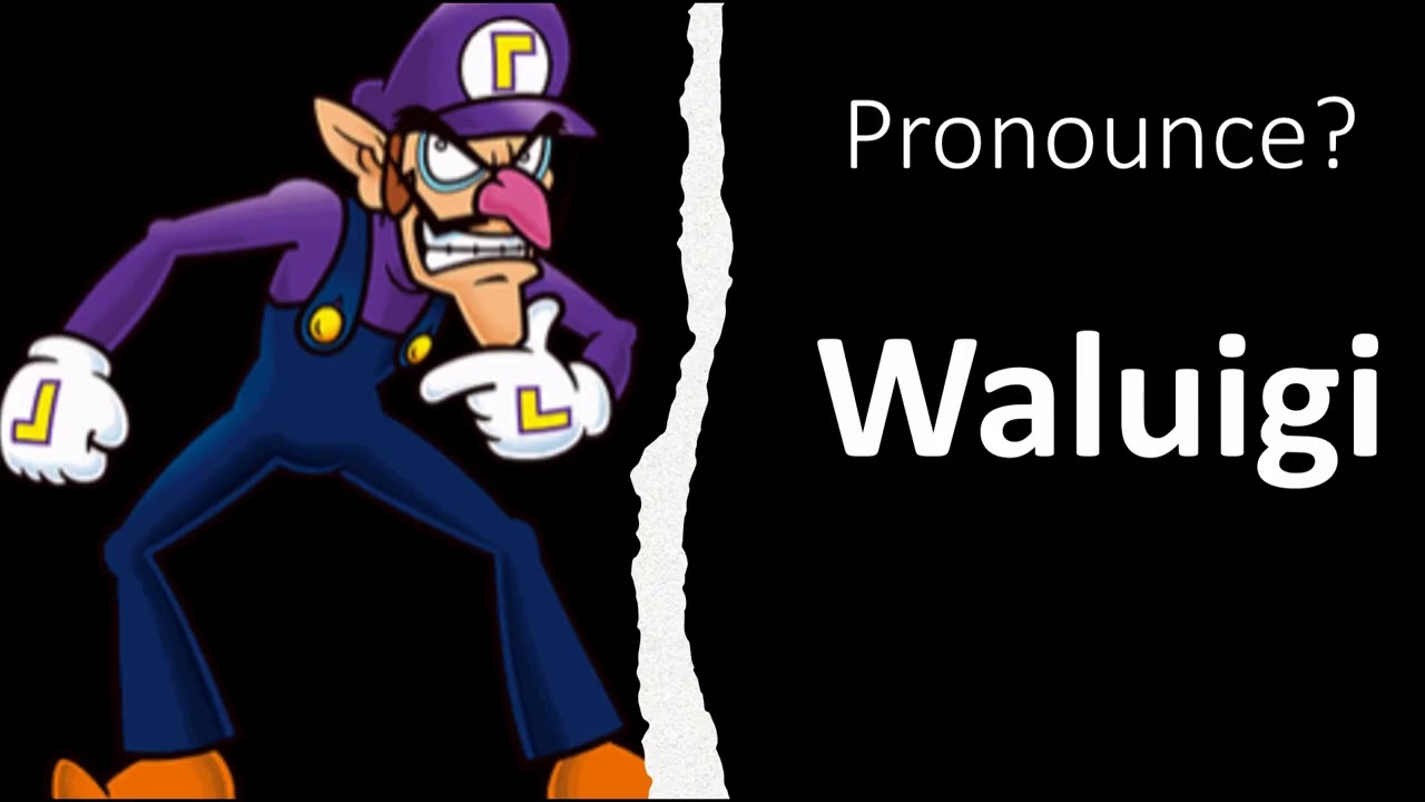 How to Pronounce Waluigi (CORRECTLY!)
