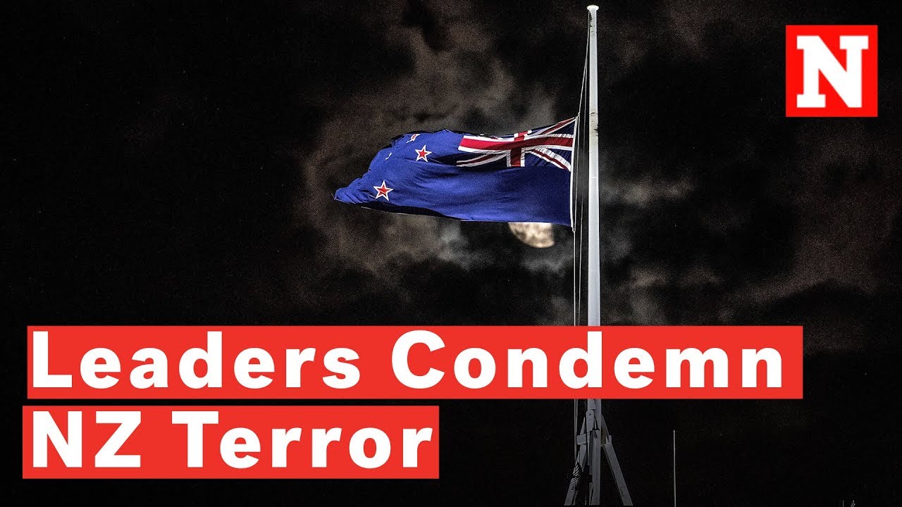 World Leaders Condemn New Zealand Terror Attack