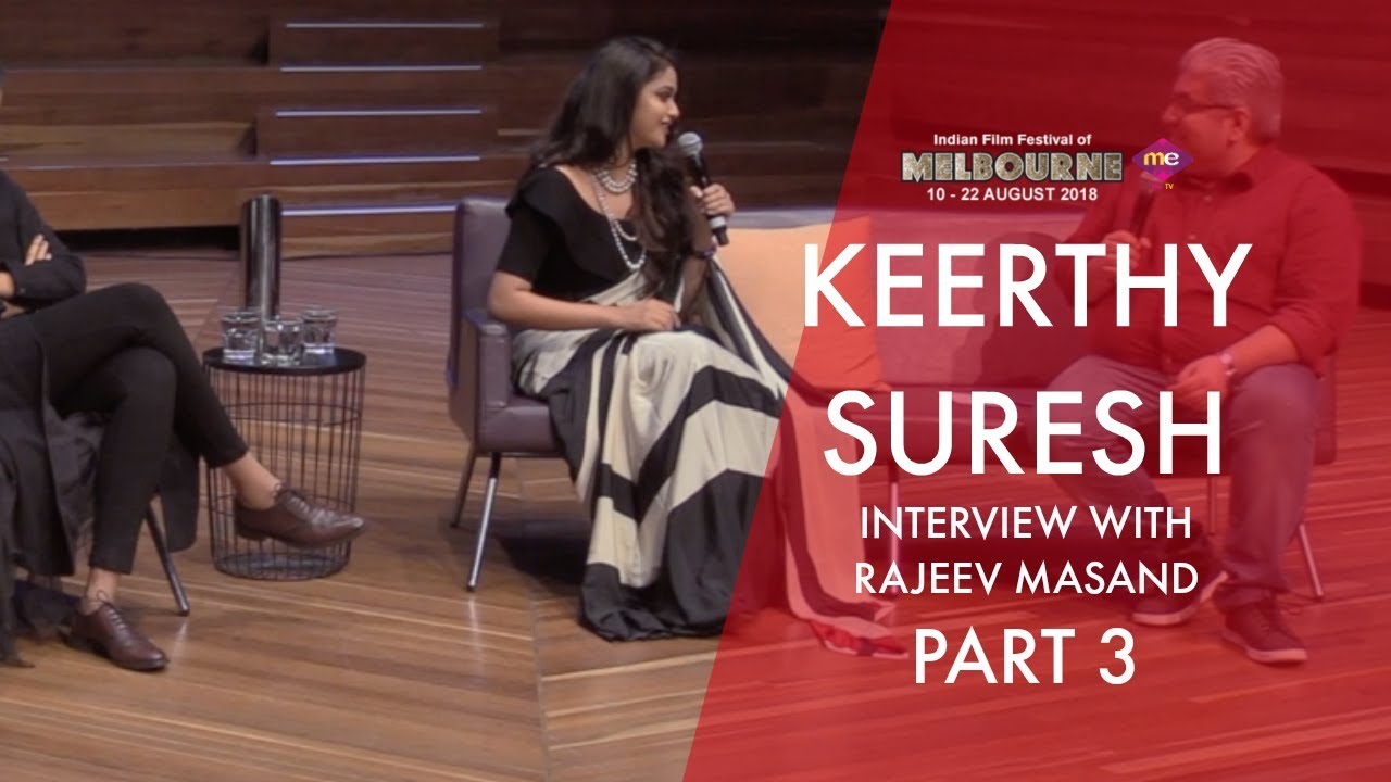 Rajeev Masand interview with Keerthy Suresh | Part 3 | Mahanati Team | IFFM 2018 | Exclusive | KIWTV