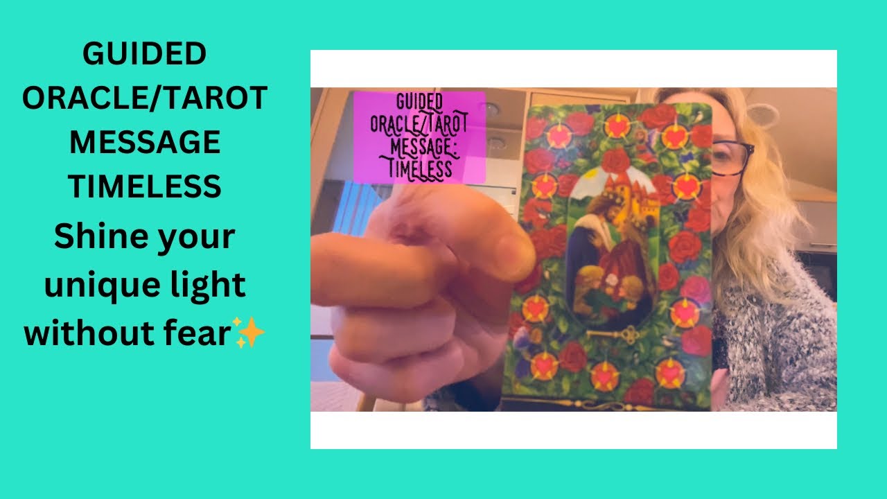 SHINE YOUR UNIQUE LIGHT WITHOUT FEAR✨GUIDED TAROT/ORACLE✨TIMELESS✨