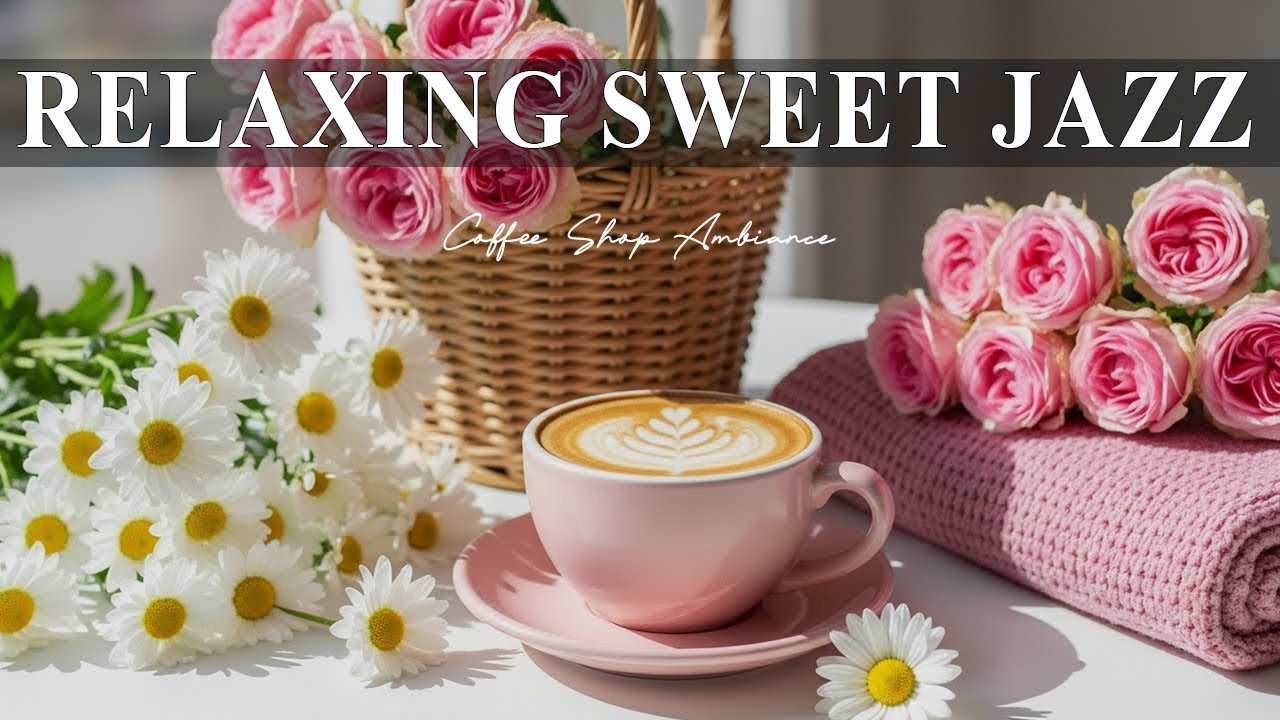 Relaxing Sweet jazz ☕❄️ Cozy Cafe Jazz & Smooth Bossa Nova Piano for Work & Study