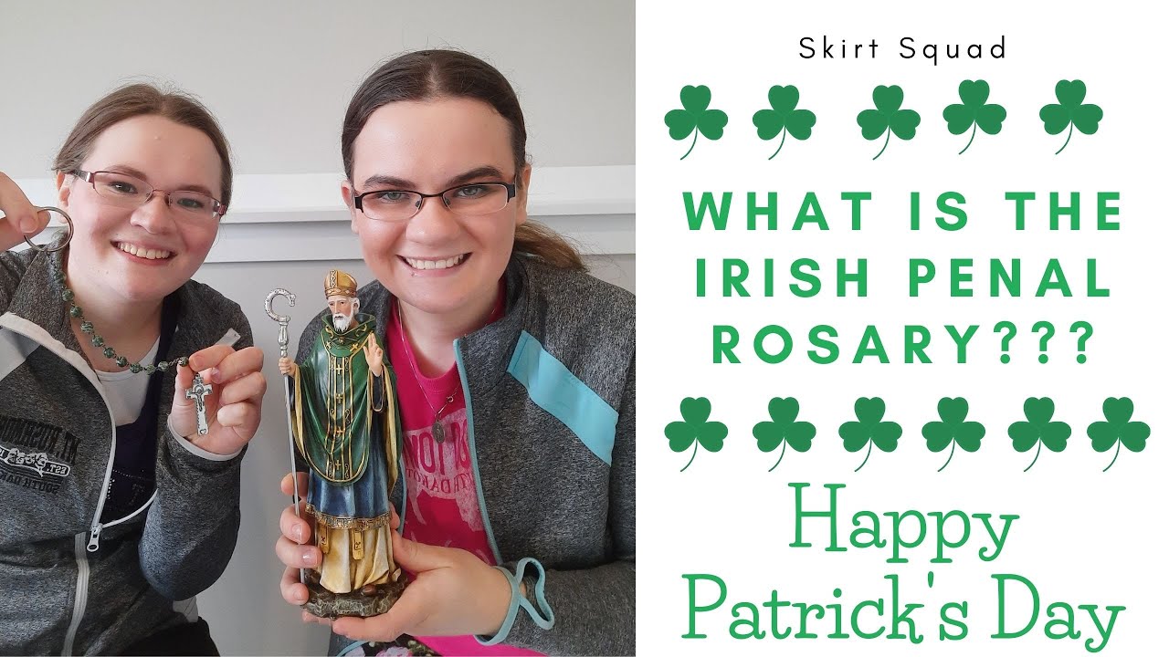What is the Irish Penal Rosary???🤔 ~☘ Happy Saint Patrick’s Day! ☘~ Skirt Squad