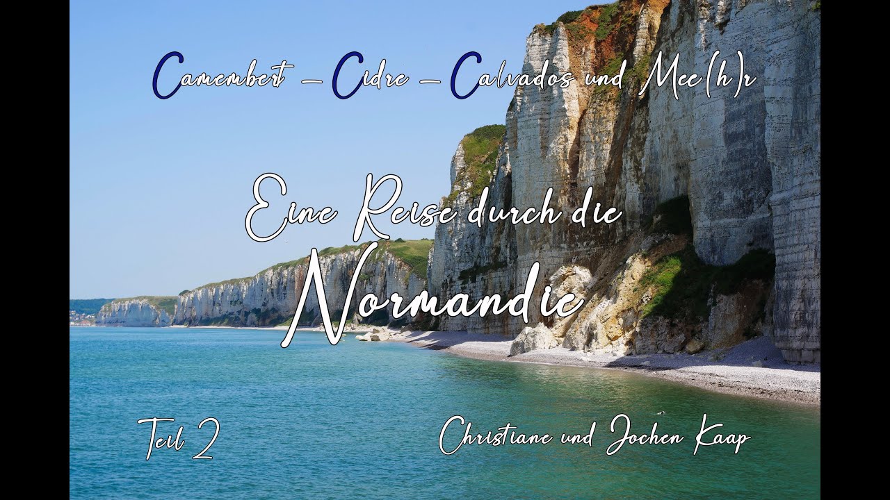 Eine Reise durch die Normandie, Teil 2
