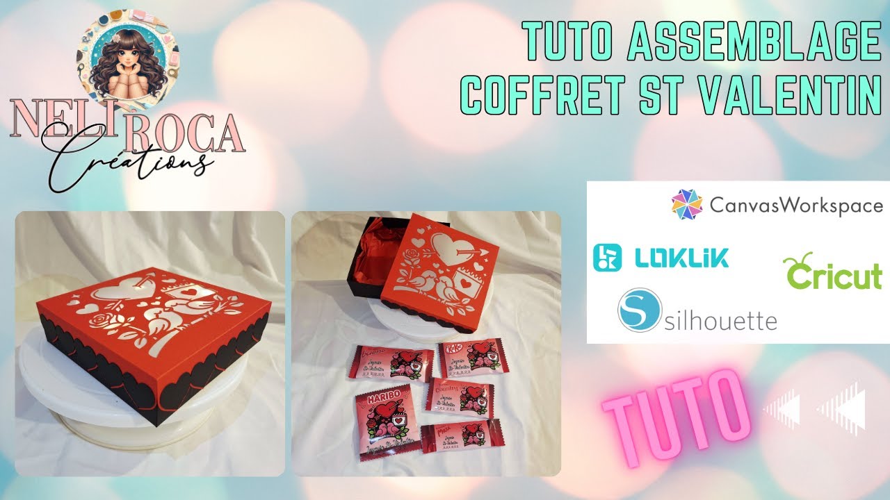 TUTO MONTAGE COFFRET ST VALENTIN