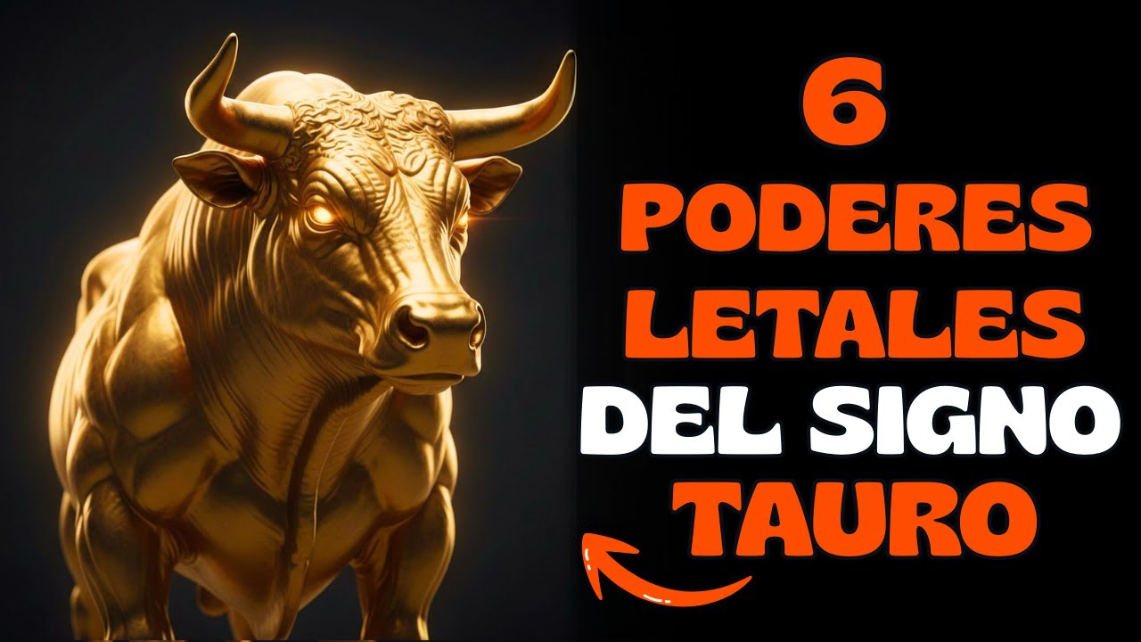 6 Poderes LETALES de TAURO que Te Harán TEMBLAR 🐂⚡