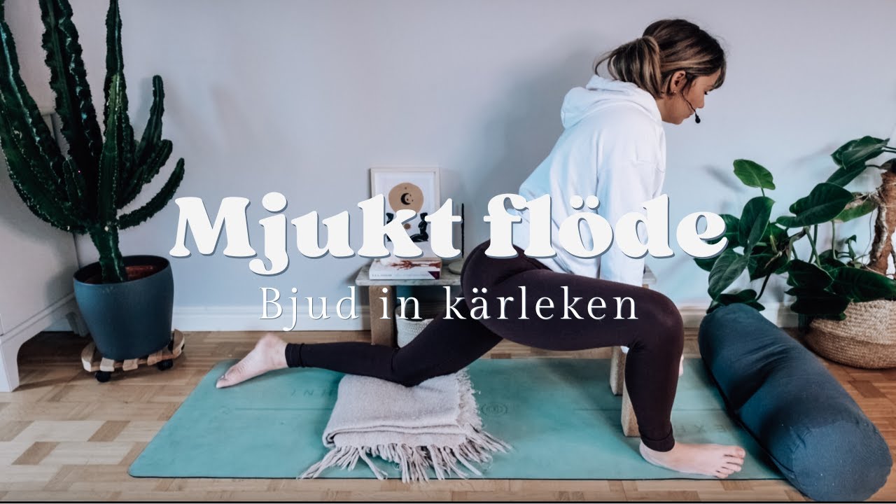 Mjukt och långsamt yogaflöde  - 30 min - Bjud in kärleksfull vänlighet
