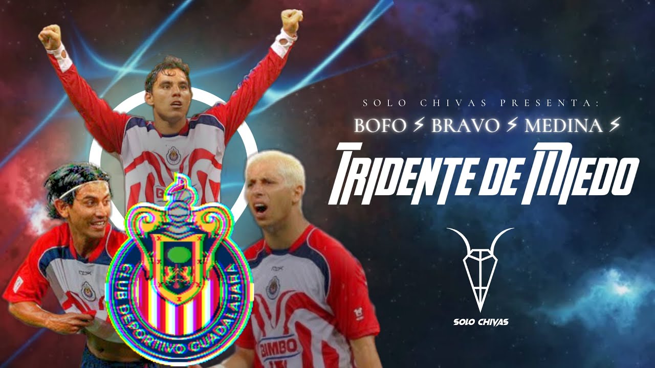 Bofo⚡ Bravo⚡ Medina⚡ •Tridente de Miedo Parte 2• | SOLO CHIVAS