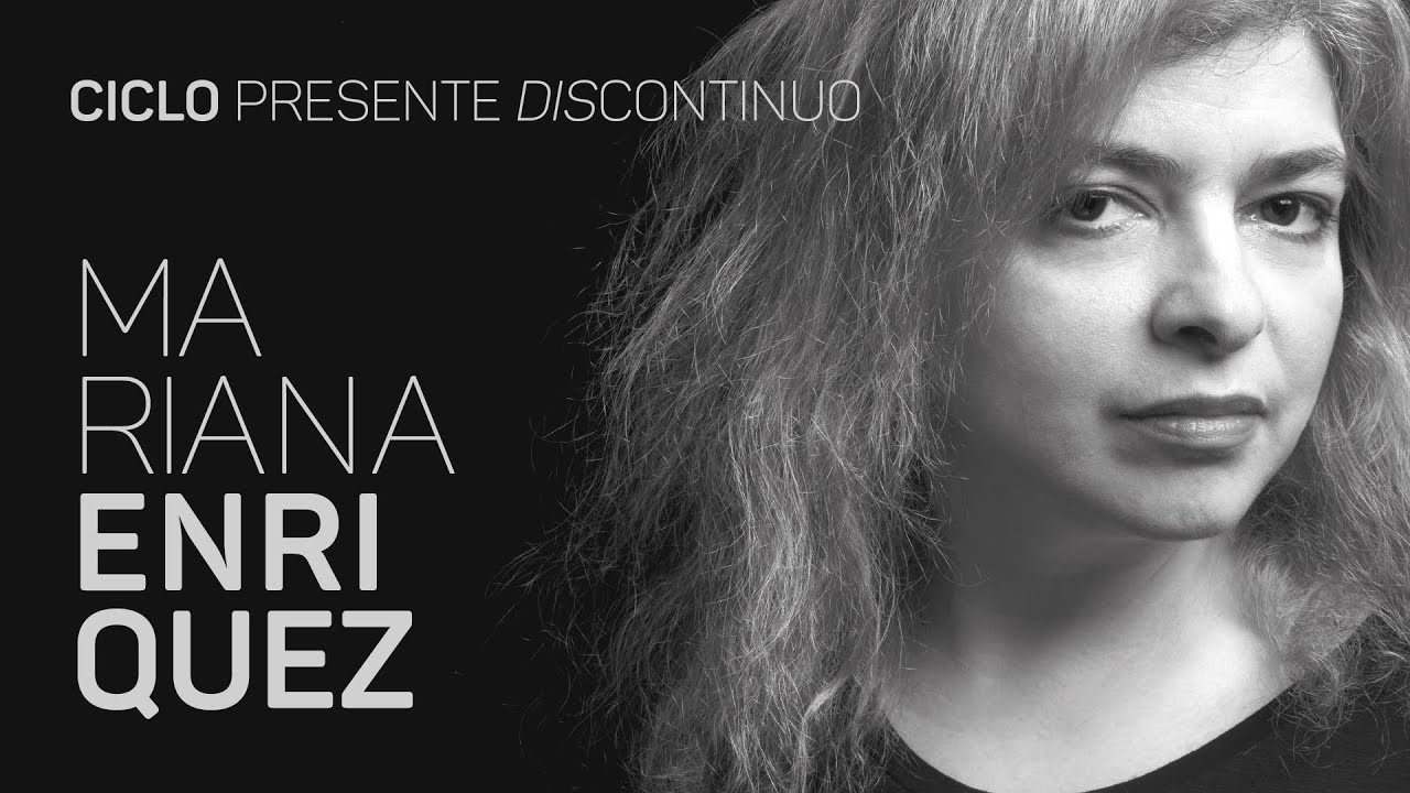 Mariana Enriquez | Presente Discontinuo #2