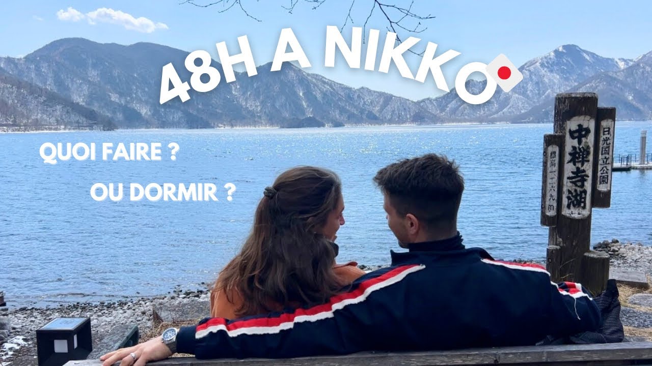 2 JOURS À NIKKO : activités, conseils et découvertes