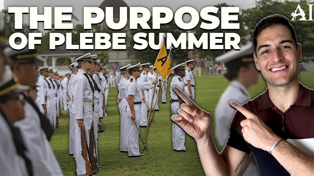 The PURPOSE of PLEBE SUMMER at the UNITED STATES NAVAL ACADEMY