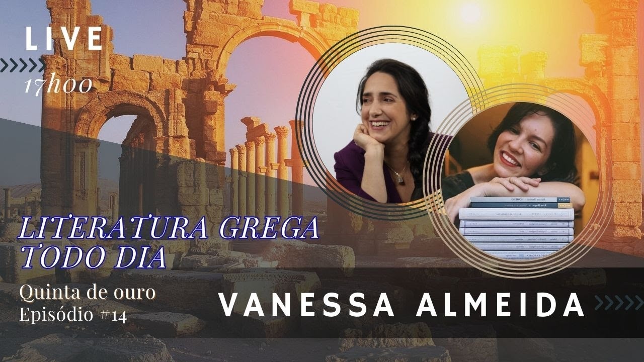 Quinta de ouro #14 LITERATURA GREGA TODO DIA, com VANESSA ALMEIDA