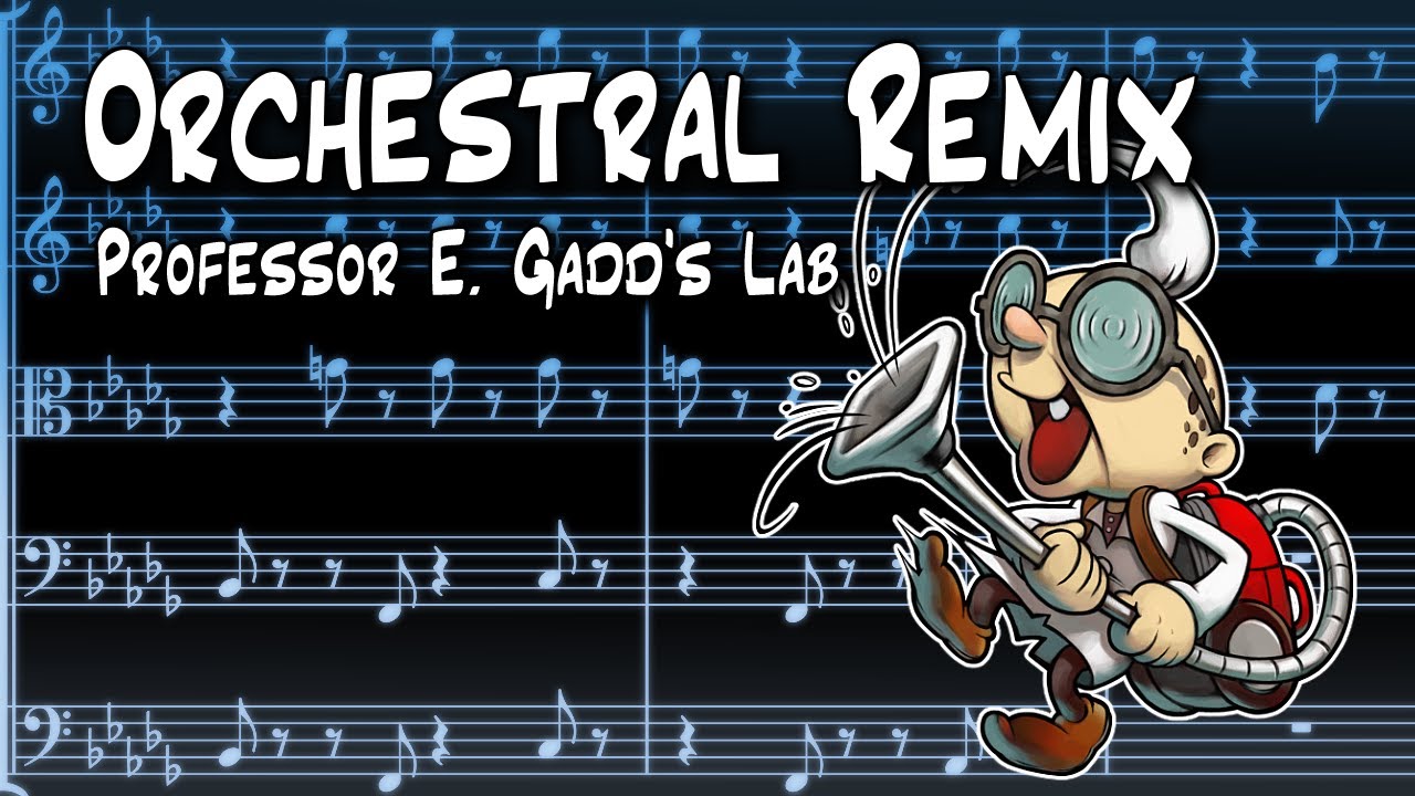 Professor E. Gadd's Lab Orchestral Remix - Luigi's Mansion