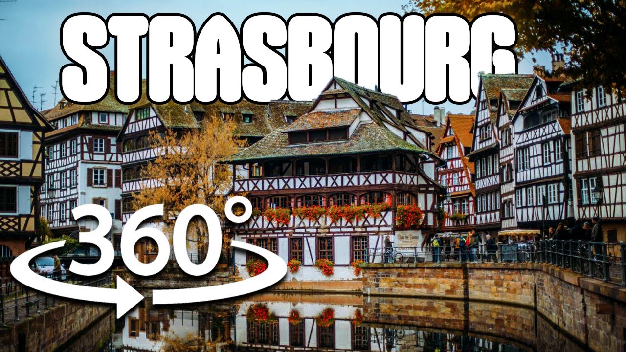 Balade Paisible à Strasbourg, la Petite France, 360° VR