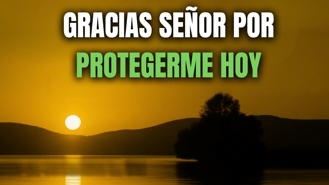 ORACIÓN DE LA MAÑANA | DIOS ORDENA Tus Pasos y GUARDA Tu Vida