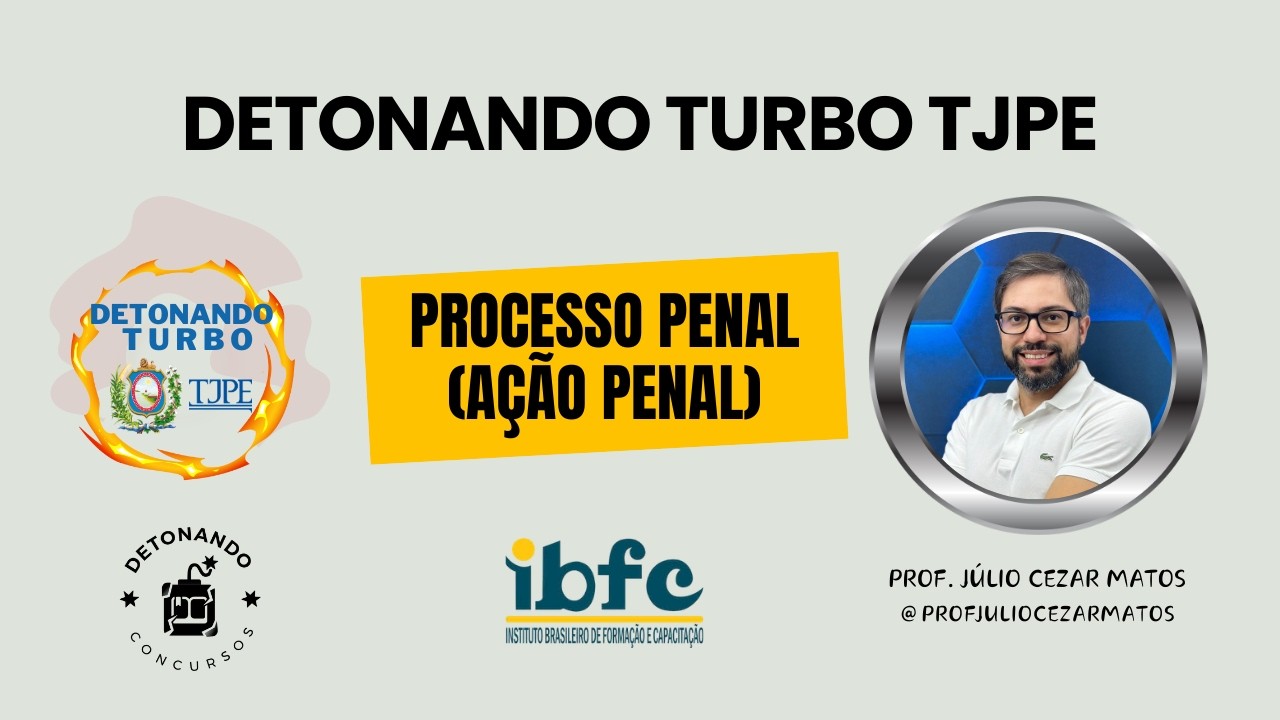 TJPE 2026 - DETONANDO TURBO TJPE | Processo Penal