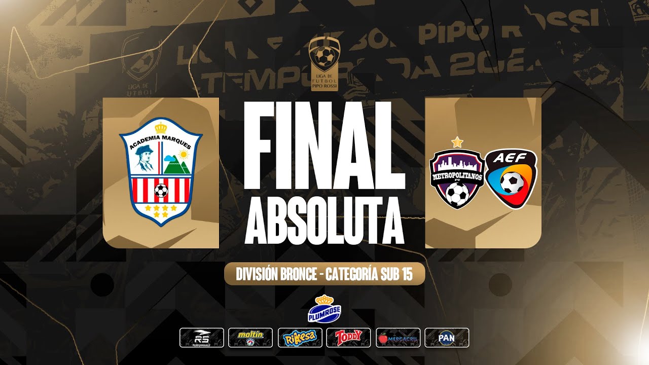 AF El Marqués vs MetroAEF | Final Absoluta 2025 | Div. Bronce sub15