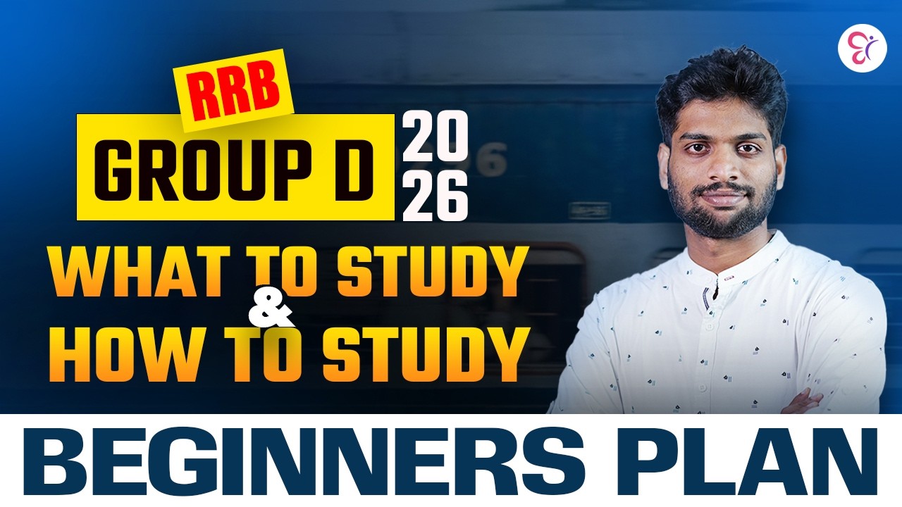 RRB GROUP D |  2026 WHAT TO STUDY & HOW TO STUDY | BEGINNERS PLAN | RRB EXAM 2026