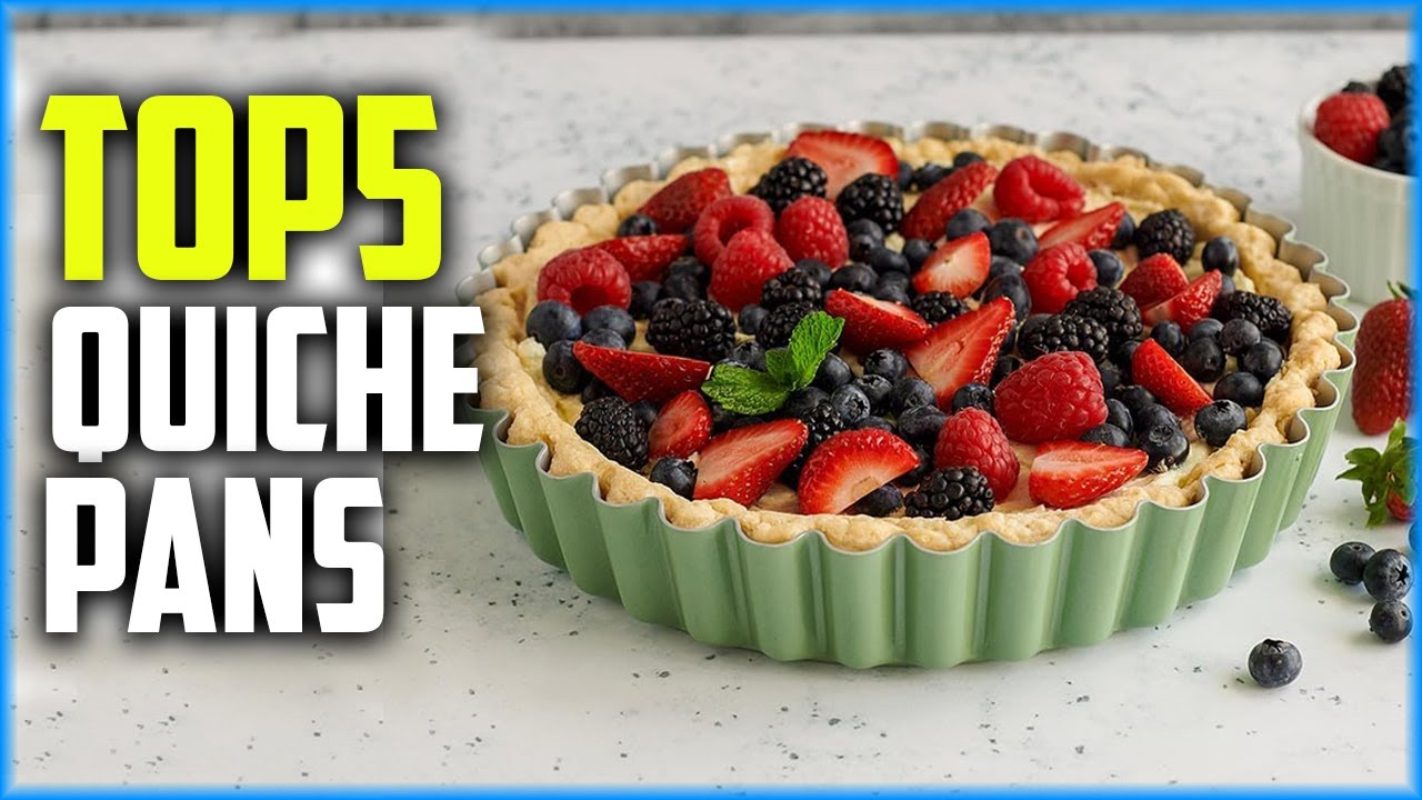 Top 5 Best Quiche Pans of 2025
