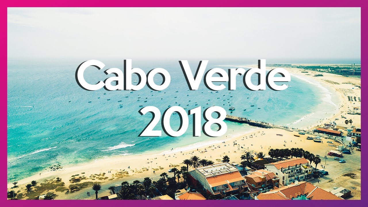 Cabo Verde 2018 THE MOVIE