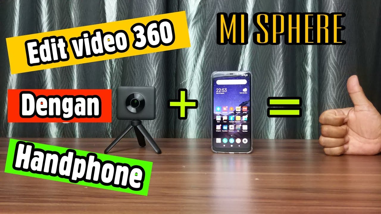 Tutorial Edit Video 360 Mi Sphere Dengan Handphone