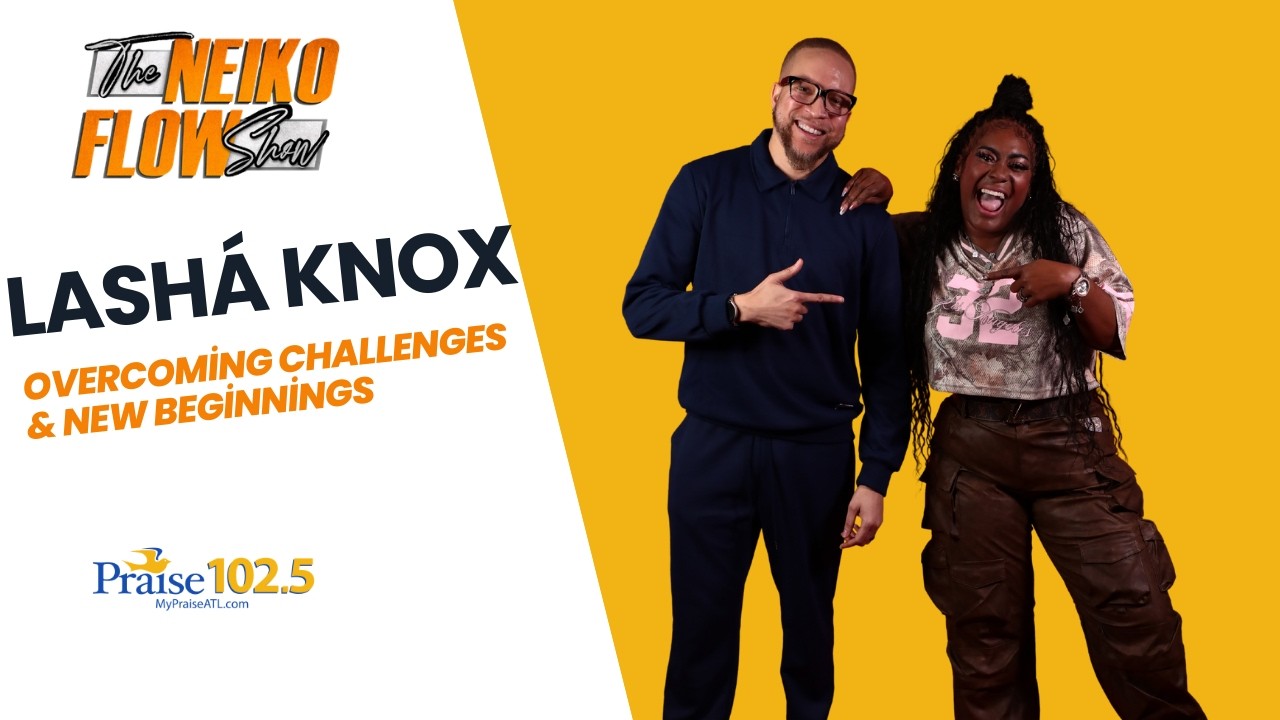 THE NEIKO FLOW SHOW | Lashá Knox: Overcoming Challenges & New Beginnings