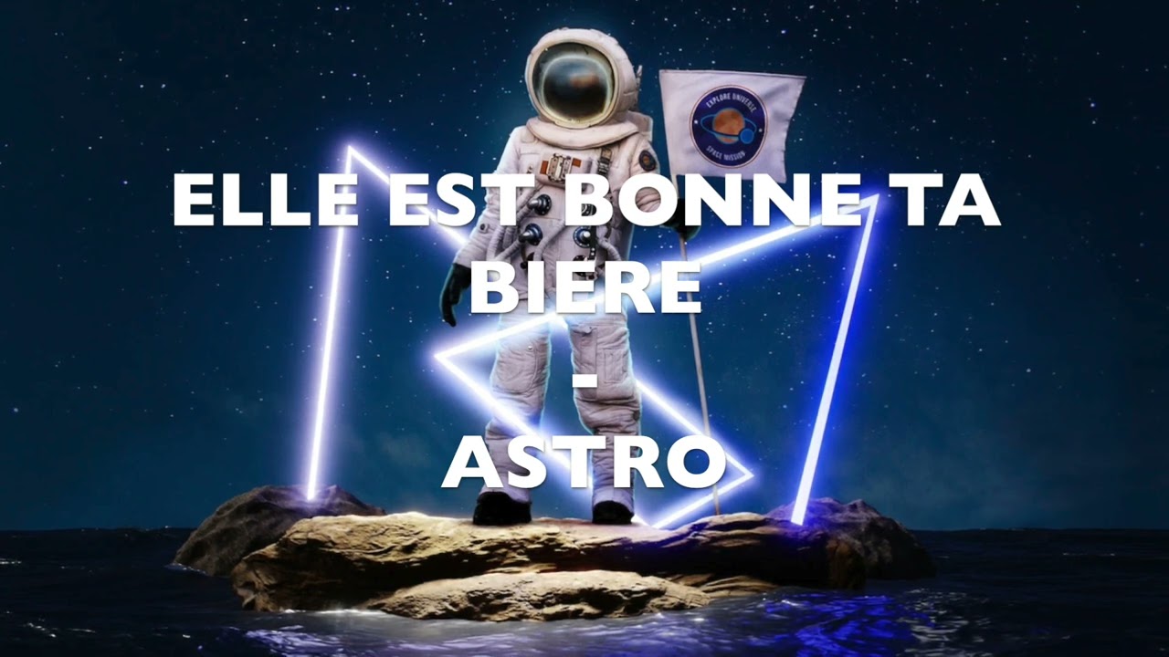 ELLE EST BONNE TA BIERE   (Rap d'offrandes) - ASTRO