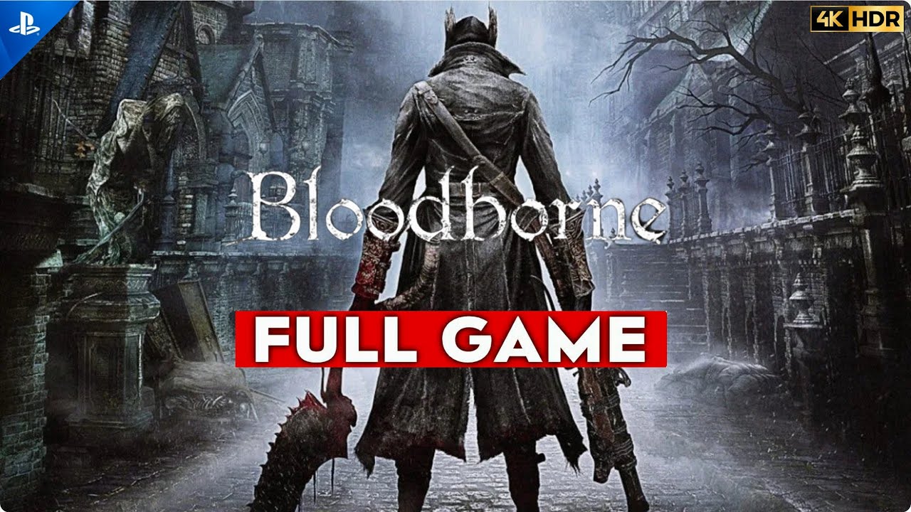 BLOODBORNE PS5 Gameplay Walkthrough FULL GAME [4K HDR] No Commentary