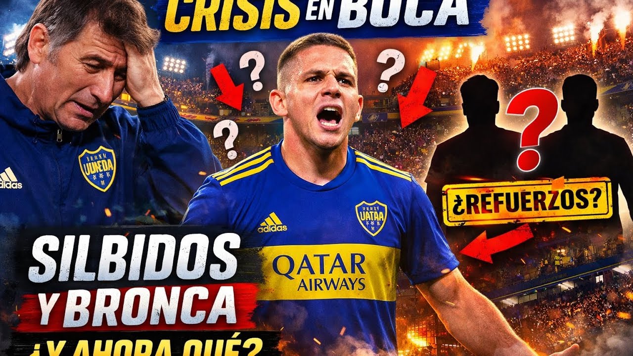“CRISIS TOTAL en Boca: silbidos, bronca y ¿refuerzos de emergencia?”