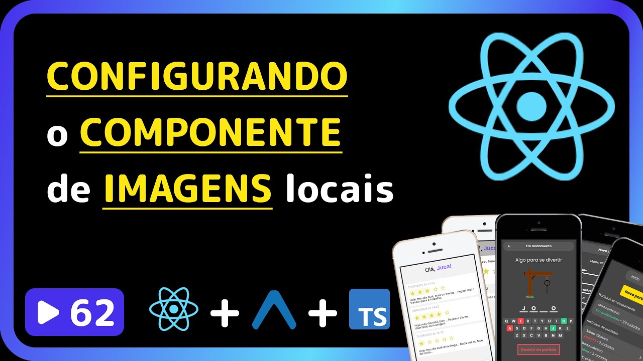 Curso base de React Native 2025: #62 - Configurando componente de imagens