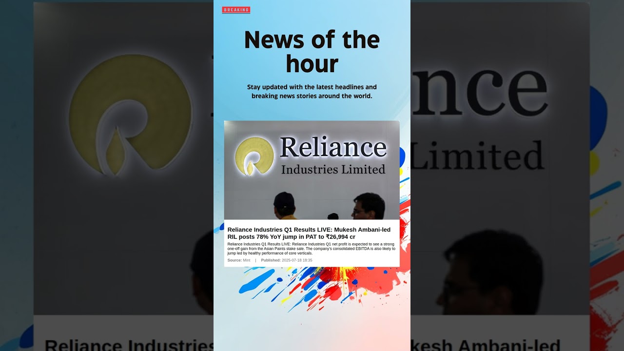 Breaking News: Reliance Industries Q1 Results LIVE: Mukesh Ambani-led RIL posts 78% YoY #reliance