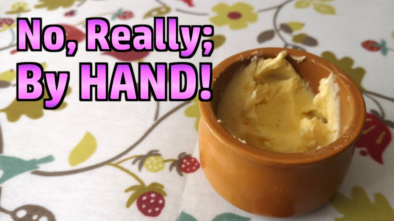 Making Butter By Hand (no, really)