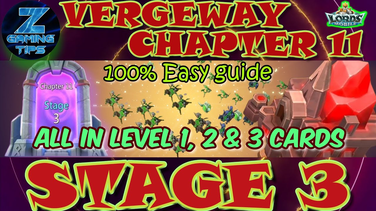 Verge Guardians Chapter 11 Stage 3 (All Level 1 - 3 Card) | Lords Mobile Vergeway Chapter 11 Stage 3